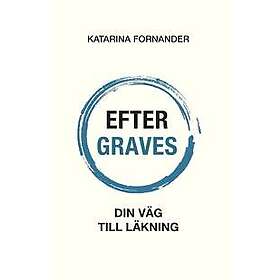 Efter Graves : din väg till läkning