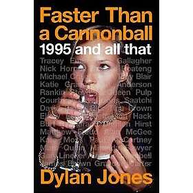 Faster Than A Cannonball