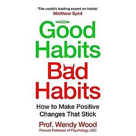 Good Habits, Bad Habits