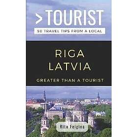 Greater Than a Tourist- Riga Latvia