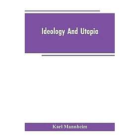 Ideology and Utopia