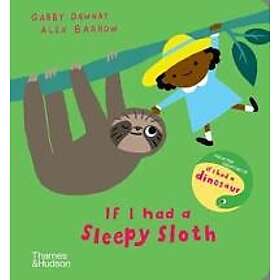 If I had a sleepy sloth