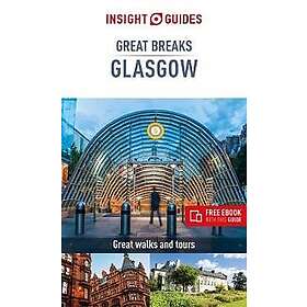 Insight Guides Great Breaks Glasgow (Travel Guide eBook)