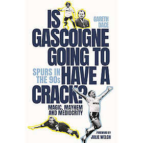 Is Gascoigne Going to Have a Crack?