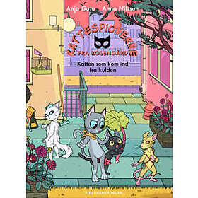 Kattespionerne fra Rosengård 3 Katten som kom ind fra kulden