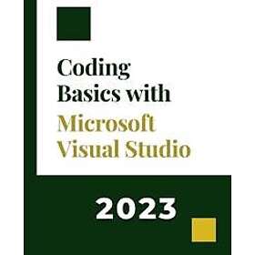 Coding Basics with Microsoft Visual Studio