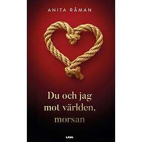Du och jag mot världen, morsan