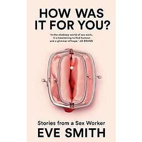 How Was It for You?
