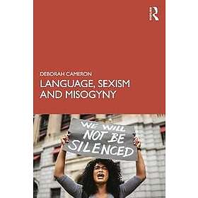 Language, Sexism and Misogyny