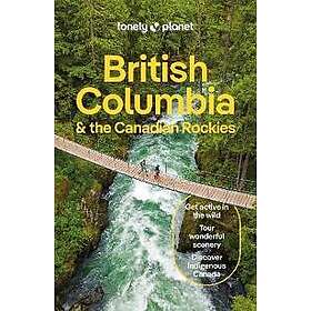 Lonely Planet British Columbia & the Canadian Rockies