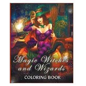 Magic Witches and Wizards Coloring Book
