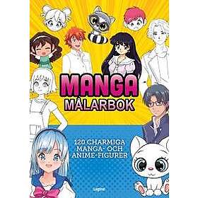 Manga målarbok : 120 charmiga manga- och anime-figurer