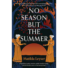 No Season but the Summer