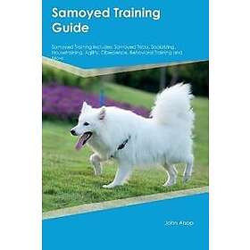 Samoyed Training Guide Samoyed Training Includes