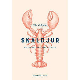 Skaldjur : recept, vett och värt att veta