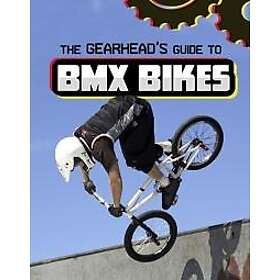 The Gearhead's Guide to BMX Bikes