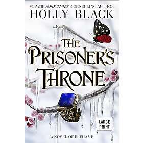 The Prisoner's Throne: A Novel of Elfhame Volume 2