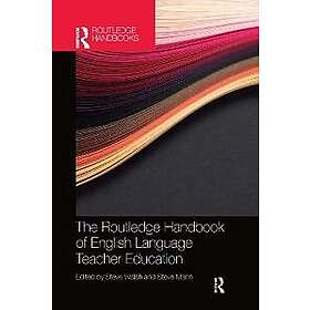 The Routledge Handbook of English Language Teacher Education