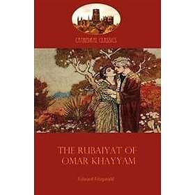 The Rubaiyat of Omar Khayyam