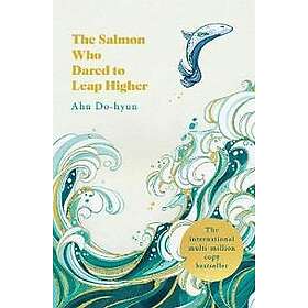The Salmon Who Dared to Leap Higher