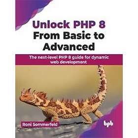 Unlock PHP 8: From Basic to Advanced