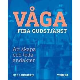 Våga fira gudstjänst
