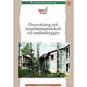 Övervakning och inspektionsprotokoll vid småhusbyggen