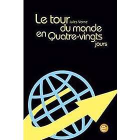 Le Tour Du Monde En Quatre-Vingts Jours