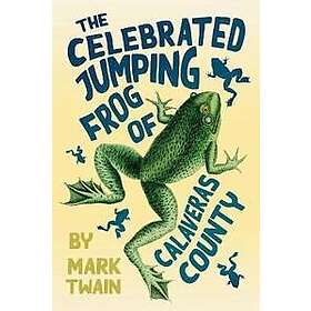 The Celebrated Jumping Frog of Calaveras County