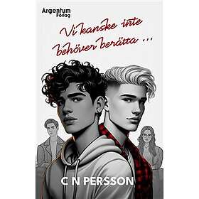 Vi kanske inte behöver berätta