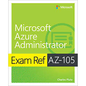 Exam Ref AZ-104 Microsoft Azure Administrator