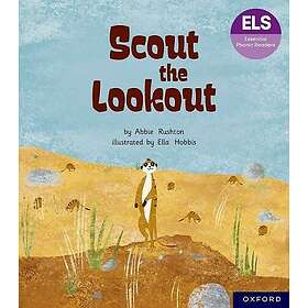 Essential Letters and Sounds: Essential Phonic Readers: Oxford Reading Level 5: Scout the Lookout