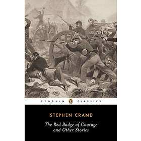 The Red Badge of Courage and Other Stories