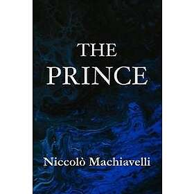 The Prince Niccol? Machiavelli