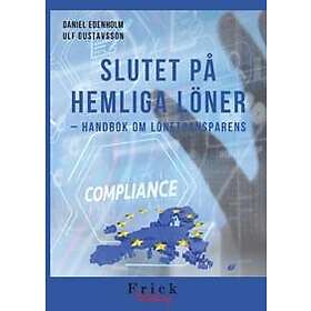 Slutet på hemliga löner : Handbok om lönetransparens