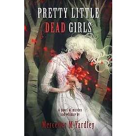 Pretty Little Dead Girls