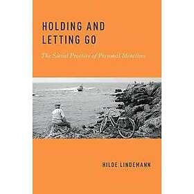 Holding and Letting Go