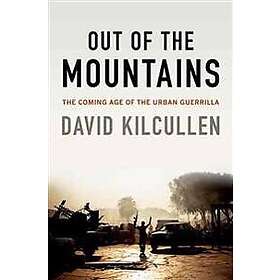 Out of the Mountains: The Coming Age of the Urban Guerrilla