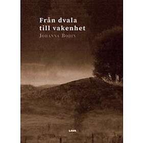 Från dvala till vakenhet