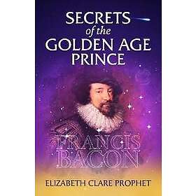 Secrets of the Golden Age Prince: Francis Bacon
