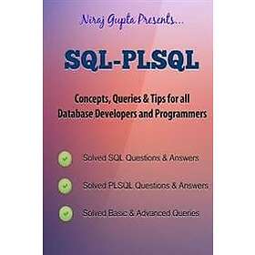 Oracle SQL: SQL-Plsql Concepts, Queries & Tips for All Database Developers & Pro