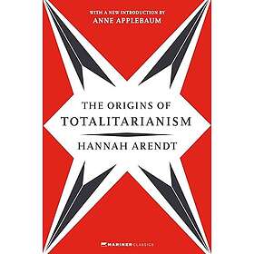 The Origins of Totalitarianism: With a New Introduction by Anne Applebaum