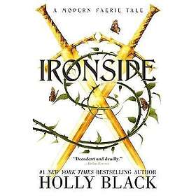 Ironside: A Modern Faerie Tale