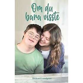 Om du bara visste