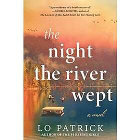 The Night the River Wept