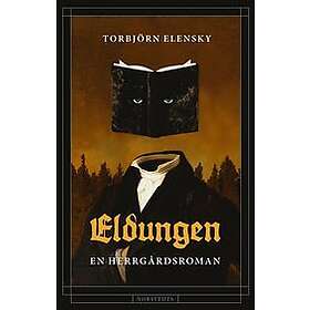 Eldungen En herrgårdsroman