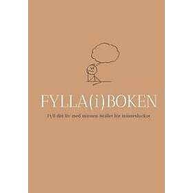 Fylla(i)boken Fyll ditt liv med minnen istället för minnesluckor