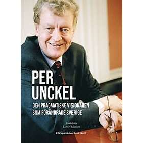  Den pragmatiske visionären som förändrade Sverige