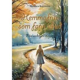 Hemmafrun som fann Gud