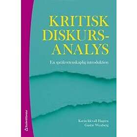 Kritisk diskursanalys en språkvetenskaplig introduktion